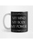 My Mind My Body My Power - Feminizm Kupa Bardak 1