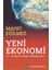 Yeni Ekonomi 21. Yüzyıla Özgü Yaklaşımlar – Mahfi Eğilmez 1