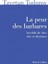La Peur Des Barbares - Tzvetan Todorov 1