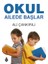 Okul Ailede Başlar 1