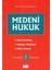 Medeni Hukuk - Prof. Dr. Ahmet M. Kılıçoğlu 1