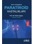 Klinik Anekdotlarla Paratiroid Hastalıkları 1