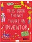 This Book Thinks You're An Inventor 1