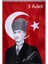 Türk Bayrağı 3 Adet Kalpaklı Atatürk Posterli Saten Türk Bayrağı K.atatürk Imzalı Türk Bayrağı 70 x 100 cm 1