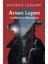 Arsen Lupen Harikulade Maceralar - Maurice Leblanc 1