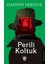 Perili Koltuk - Gaston Leroux 1