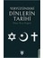 Yeryüzündeki Dinlerin Tarihi - Ömer Rıza Doğrul 1