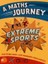 A Maths Journey Exreme Sports 1