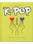 The Little Guide To K-Pop (Ciltli) 1