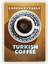 Turkish Coffee Ahşap Poster 20X29 cm 1