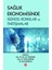 Sağlık Ekonomisinde Güncel Konular ve Tartışmalar 1