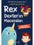 Rex Dexter'ın Maceraları Yanımdaki Denizgergedanı - Aaron Reynolds 1