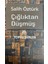 Çığlıktan Düşmüş - Salih Öztürk 1