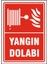 Yangın Dolabı Uyarı Levhası 1