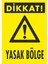 Dikkat Yasak Bölge Pvc Plakalı Uyarı Levhası Dekota Dijital Uv Sticker 25X35 1