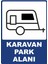 Karavan Park Alanı Dijital Uv Folyo Baskı Uyarı Etiket Yapıştırma Sticker 25X35 1