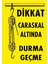 Dikkat Caraskal Altında Durma Geçme Dijital Uv Folyo Baskı Uyarı Etiket Yapıştırma Sticker 12.5X17.5 1