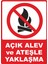 Alev ve Ateşle Yaklaşma Pvc Plakalı Uyarı Levhası Dekota Dijital Uv Baskı Yapışkanlı 12.5X17.5 cm 1