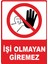 Işi Olmayan Giremez Dijital Uv Folyo Baskı Yapışkanlı Uyarı Etiket Yapıştırma Sticker 25X35 cm 1