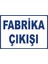 Fabrika Çıkışı Pvc Plakalı Uyarı Levhası Dekota Dijital Uv Sticker 17.5X12.5 1