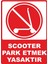 Scooter Park Etmek Yasaktır Pvc Plakalı Uyarı Levhası Dekota Dijital Uv Baskı Yapışkanlı 12.5X17.5 1