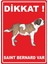 Dikkat Saınt Bernard Var Dijital Uv Folyo Baskı Uyarı Etiket Yapıştırma Sticker 12.5X17.5 cm 1