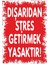 Dışardıdan Stres Getirmek Yasaktır #3 Dijital Uv Folyo Baskı Uyarı Etiket Sticker 12.5X17.5 1