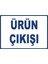 Ürün Çıkışı Pvc Plakalı Uyarı Levhası Dekota Dijital Uv Baskı Yapışkanlı 17.5X12.5 cm 1