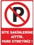 Site Sakinlerine Aittir Park Etmeyiniz Pvc Uyarı Levhası Dekota Dijital Baskı Yapışkan 12.5X17.5 1