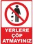 Yerlere Çöp Atmayınız Dijital Uv Folyo Baskı Yapışkanlı Uyarı Etiket Sticker 12.5X17.5 1
