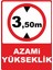 Azami Yükseklik 3,50 Pvc Plakalı Uyarı Levhası Dekota Dijital Uv Baskı Yapışkanlı 12.5X17.5 cm 1