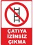 Çatıya Izinsiz Çıkma Pvc Plakalı Uyarı Levhası Dekota Dijital Uv Baskı Yapışkanlı 12.5X17.5 cm 1