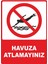 Havuza Atlamayınız Dijital Uv Folyo Baskı Yapışkanlı Uyarı Etiket Yapıştırma Sticker 12.5X17.5 1