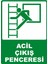 Acil Çıkış Penceresi 2 Pvc Plakalı Uyarı Levhası Dekota Dijital Uv Baskı Yapışkanlı 12.5X17.5 1