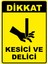 Dikkat Kesici ve Delici Dijital Uv Folyo Yapışkan Baskı Uyarı Etiket Yapıştırma Sticker 12.5X17.5 1