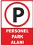 Personel Park Alanı Dijital Uv Folyo Baskı Uyarı Etiket Yapıştırma Sticker 12.5X17.5 1