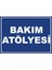 Bakım Atölyesi Pvc Plakalı Uyarı Levhası Dekota Dijital Uv Baskı Yapışkanlı 17.5X12.5 cm 1