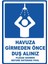 Havuza Girmeden Duş Alınız Pvc Plakalı Uyarı Levhası Dekota Dijital Uv Baskı Yapışkanlı 12.5X17.5 cm 1