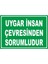 Uygar Insan Çevresinden Sorumludur Dijital Uv Folyo Yapışkan Baskı Uyarı Etiket Yapıştırma Sticker 1