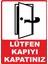 Lütfen Kapıyı Kapatınız Dijital Uv Folyo Baskı Yapışkanlı Uyarı Etiket Yapıştırma Sticker 12.5X17.5 1