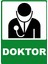 Doktor Pvc Plakalı Uyarı Levhası Dekota Dijital Uv Baskı Yapışkanlı 12.5X17.5 cm 1