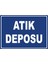 Atık Deposu 2 Pvc Plakalı Uyarı Levhası Dekota Dijital Uv Baskı Yapışkanlı 17.5X12.5 cm 1