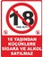 18 Yaşından Küçüklere Satılmaz #2 Dijital Uv Folyo Baskı Uyarı Etiket Yapıştırma Sticker 25X35 cm 1