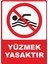 Yüzmek Yasaktır Pvc Plakalı Uyarı Levhası Dekota Dijital Uv Baskı Yapışkanlı 12.5X17.5 cm 1