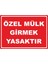 Özel Mülk Girmek Yasaktır Pvc Plakalı Uyarı Levhası Dekota Dijital Uv Baskı Yapışkanlı 17.5X12.5 cm 1