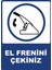 El Frenini Çekiniz Pvc Plakalı Uyarı Levhası Dekota Dijital Uv Baskı Yapışkanlı 25X35 cm 1