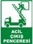 Acil Çıkış Penceresi Pvc Plakalı Uyarı Levhası Dekota Dijital Uv Baskı Yapışkanlı 25X35 1