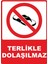 Terlikle Dolaşılmaz Pvc Plakalı Uyarı Levhası Dekota Dijital Uv Baskı Yapışkanlı 12.5X17.5 cm 1