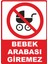 Bebek Arabası Giremez Dijital Uv Folyo Yapışkan Baskı Uyarı Etiket Yapıştırma Sticker 25 x 35 1