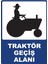 Traktör Geçiş Alanı Pvc Plakalı Uyarı Levhası Dekota Dijital Uv Baskı Yapışkanlı 12.5X17.5 cm 1